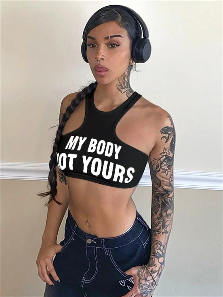 White Hot Feminist Statement Crop Top, empowering “MY BODY NOT YOURS” print, confident cutecore baddie style